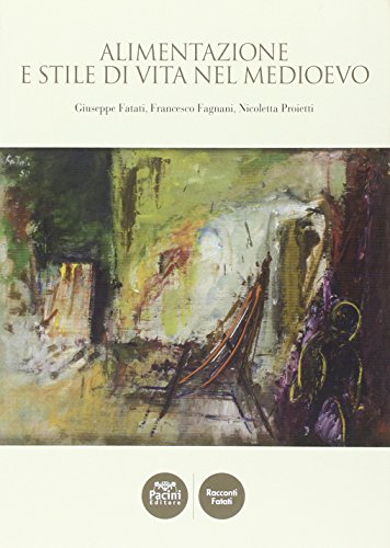 Alimentazione E Stile Di Vita Nel Medioevo
