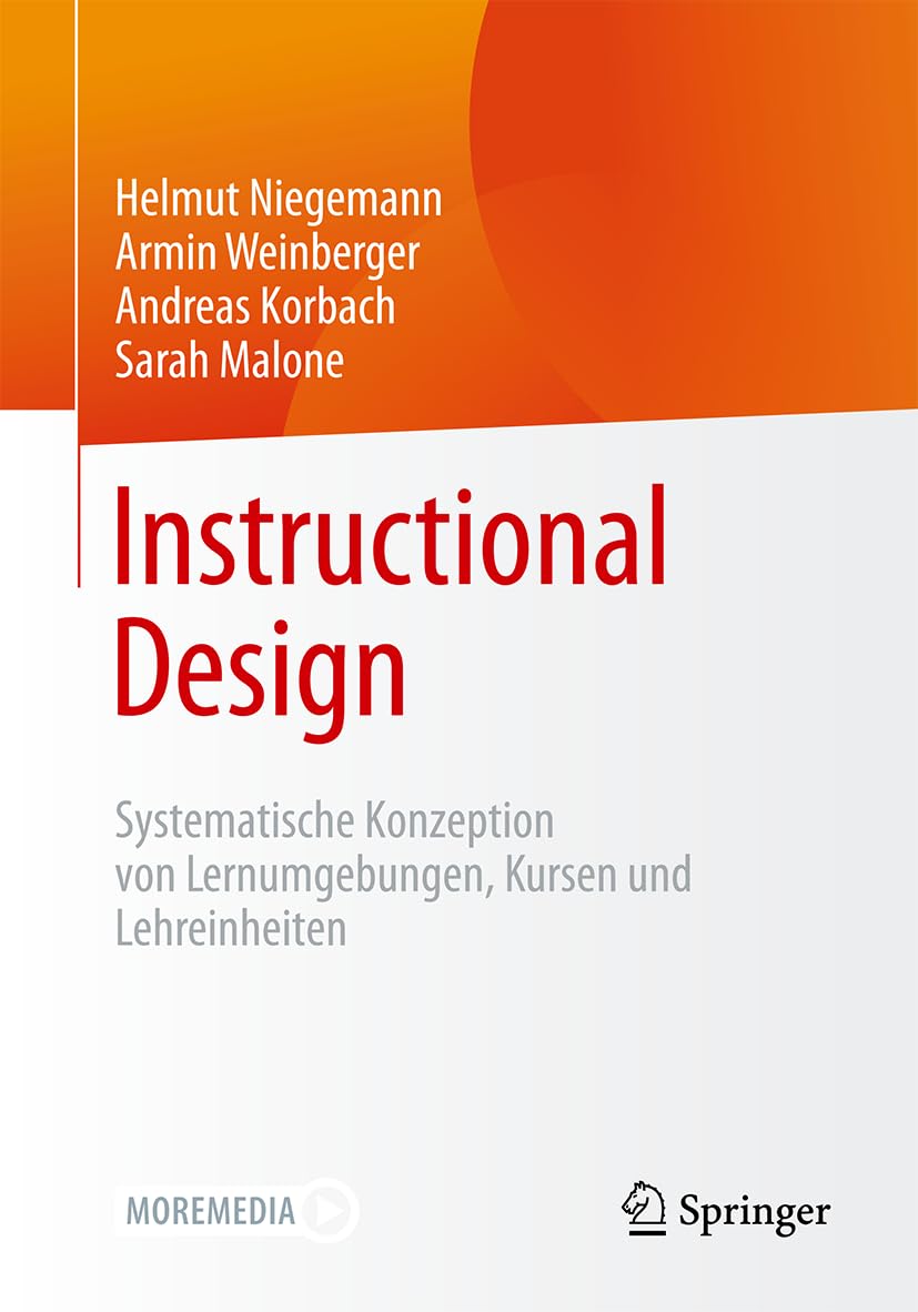 Instructional Design: Systematische Konzeption von Lernumgebungen, Kursen und Lehreinheiten
