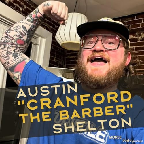 Evolution of a Believer: Austin "Cranford the Barber" Shelton
