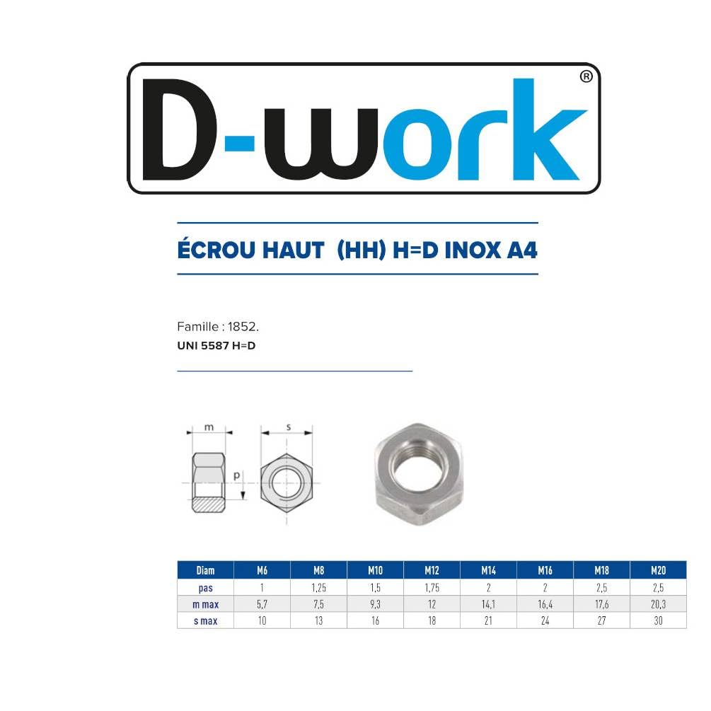 500 dadi esagonali ad alta H uguale D M10 mm – UNI 5587 – acciaio inox A4 – D-Work