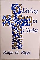 Living in Christ;: Our identification with Him, B0006BRIGM Book Cover