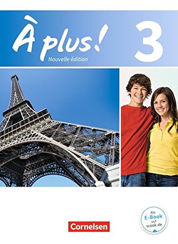 À plus ! - Nouvelle édition: Band 3 - Schülerbuch: Kartoniert