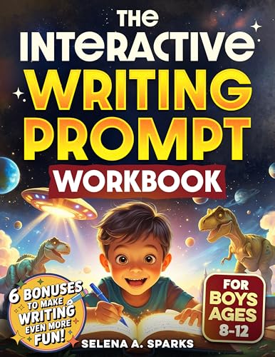 The Interactive Writing Prompt Workbook for Boys 8-12: An All-In-One Workbook to Increase Literacy Skills, Boost Creativity & Spark Imagination in Just 30 minutes a Day (Activities for kids)