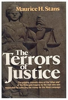 Hardcover The terrors of justice: The untold side of Watergate by Maurice H Stans (1978-08-02) Book