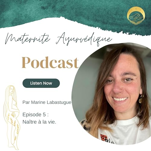 Na&icirc;tre &agrave; la vie #5