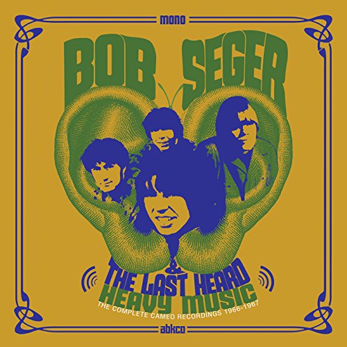 Bob Seger & The Last Heard
