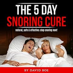 The 5 Day Snoring Cure Audiolibro Por David Boe arte de portada