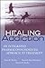 Healing Addiction: An Integrated Pharmacopsychosocial Approach to Treatment