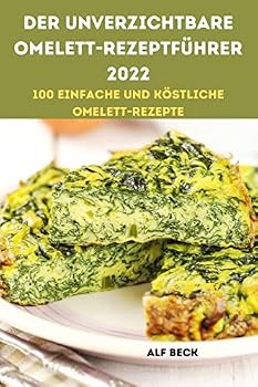 Paperback Der Unverzichtbare Omelettrezeptf?hrer 2022 [German] Book