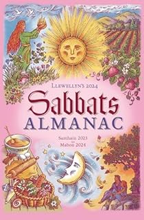 Llewellyn's 2024 Sabbats Almanac: Samhain 2023 to Mabon 2024