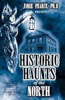 Historic Haunts of the North B0DG34CQDG Book Cover