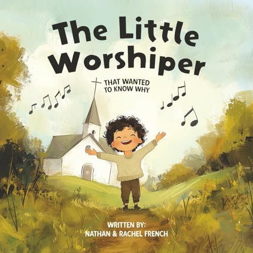 The Little Worshiper: That Wanted To Know Why