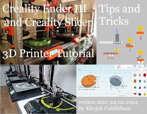 Creality Ender 3 and Creality Slicer Tutorial for 3D printers and tips and tricks.: 3D print Tutorial Tips and Tricks for Creality Ender 3 and Creality Slicer