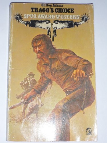 Tragg's Choice 0426160886 Book Cover