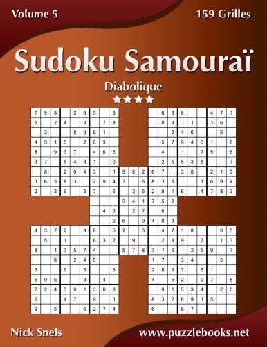 Télécharger Sudoku Samouraï - Diabolique - Volume 5 - 159 Grilles Livre PDF Gratuit