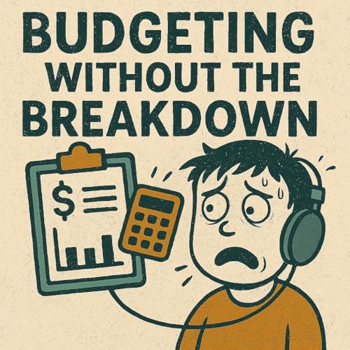 Budgeting Without the Breakdown
