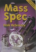 Mass Spectrometry Desk Reference 0966081390 Book Cover
