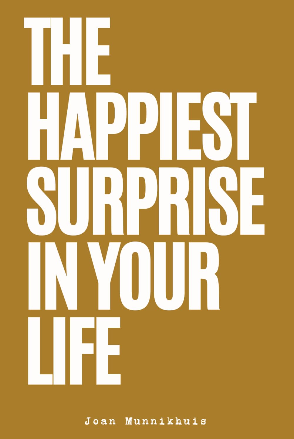 THE HAPPIEST SURPRISE IN YOUR LIFE: THE BEST NEWS FOR A LONG TIME