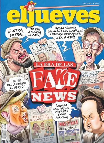 El Jueves #2416 | LA ERA DE LAS FAKE NEWS