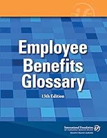 Employee Benefits Glossary 0891547576 Book Cover