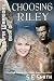 Choosing Riley: Sarafin Warriors Book 1 (Volume 1)