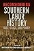 Reconsidering Southern Labor History: Race, Class, and Power (English Edition)