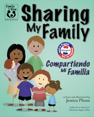 Sharing My Family / Compartiendo Mi Familia (Family for Now: Books About Foster Care)