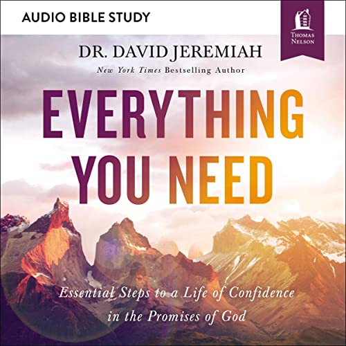Everything You Need: Audio Bible Studies by Dr. David Jeremiah episode artwork