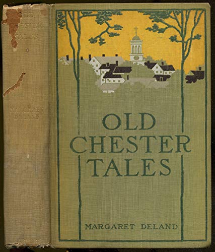 Old Chester tales B0006AFRMU Book Cover