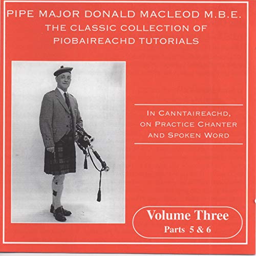 Macleod Pipework The Classic Collection Of Piobaireachd Tutorials, Vol. 3 by Pipe Major ...