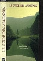 Le guide des Ardennes (French Edition) 2904638679 Book Cover
