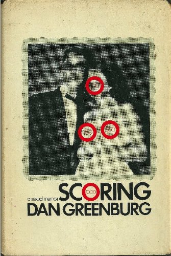 Scoring; a sexual memoir B00005WRK9 Book Cover