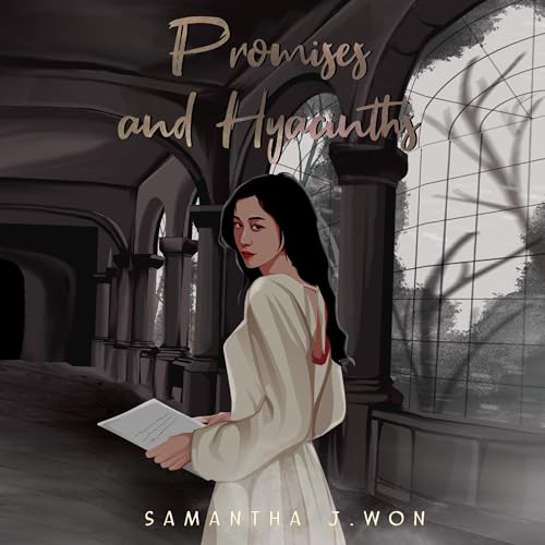 Promises and Hyacinths by Samantha J. Won episode artwork