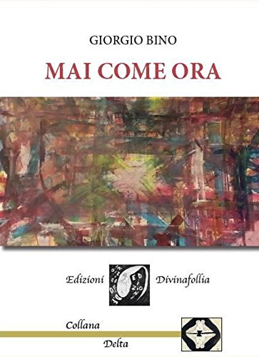 Mai come ora Mai come ora