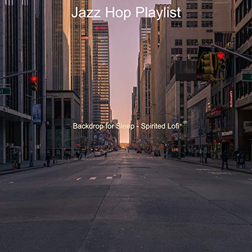 backdrop-for-sleep-spirited-lofi-by-jazz-hop-playlist-on-amazon-music