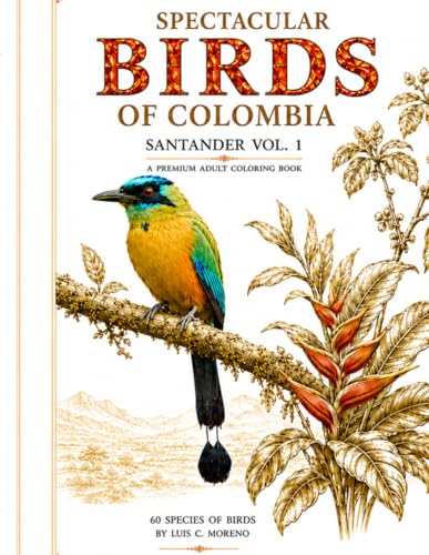 Spectacular Birds of Colombia: Santander - Volume 1: A Premium Coloring Book for Adults image 2