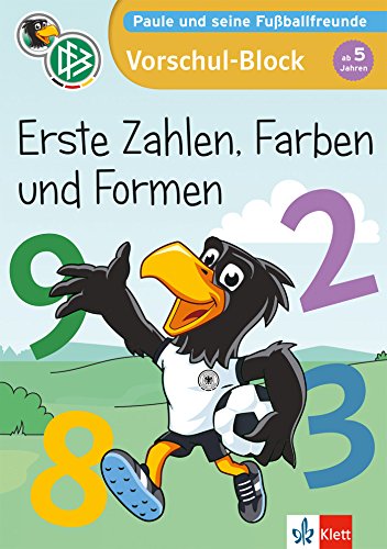 Klett Mein Vorschul-Block mit Paule Erste Zahlen, Farben und Formen ab 5 Jahren (Paule und seine Fußballfreunde)
