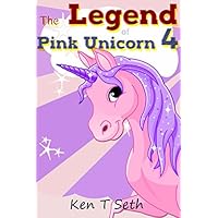 Kids Fantasy Books: \"The Legend of The Pink Unicorn 4 \" (Bedtime Stories for Kids, Unicorn dream book, Bedtime Stories for Kids)