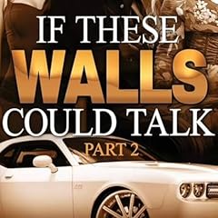 If These Walls Could Talk Audiolibro Por Ricky St. Julien arte de portada