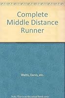Complete Middle Distance Runner 0091343410 Book Cover