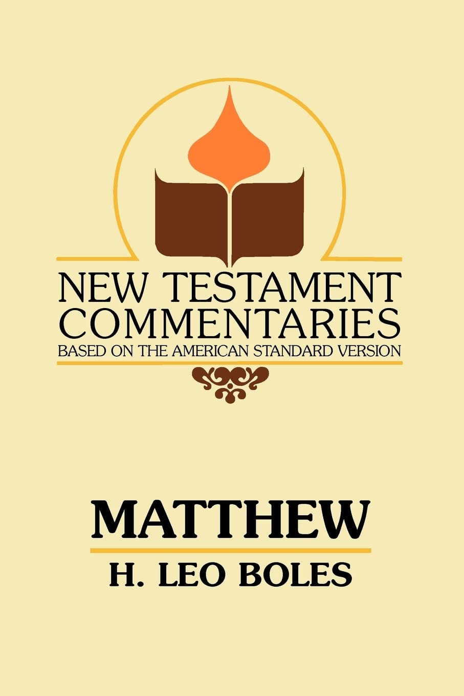 Matthew: A Commentary on the Gospel According to Matthew (New Testament Commentaries (Gospel Advocate))
