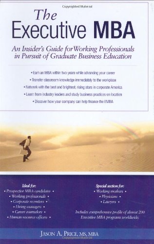 Buy Executive MBA: An Insider's Guide for Working Professionals in Pursuit of Graduate Business Education — BookShops.in