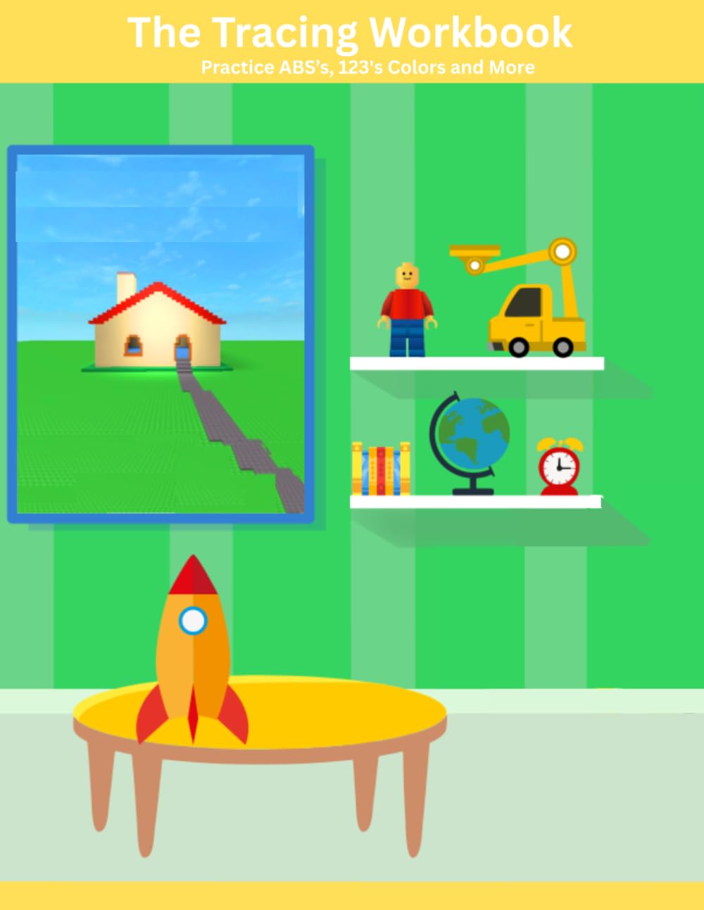 The Tracing Workbook: Practice in ABC's, 123's, Colors and More