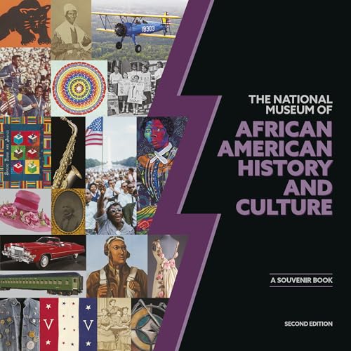 National Museum of African American History and Culture 2E: A Souvenir Book, Second Edition