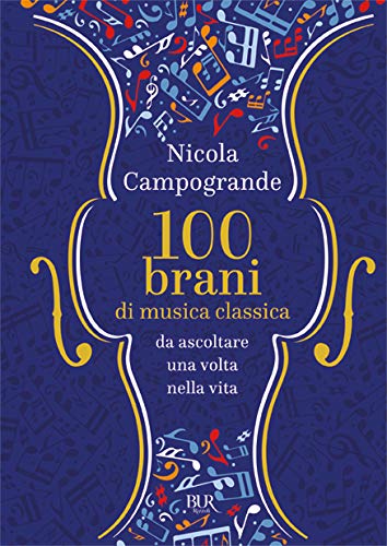 100 brani di musica classica da ascoltare una