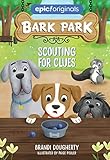 Scouting for Clues (Volume 2) (Bark Park)