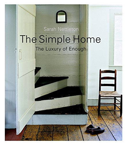 The Simple Home: The Luxury of Enough