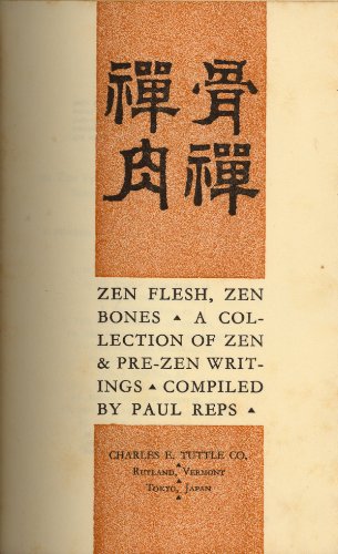 Zen Flesh, Zen Bones: A Collection of Zen and P... B000OKYXJ0 Book Cover