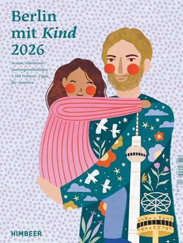 Berlin mit Kind 2026  Familien-Freizeit-Guide