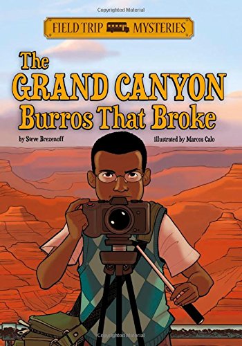 The Grand Canyon Burros That Broke (Field Trip Mysteries)